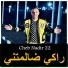 Cheb Nadir 22