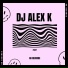 Dj Alex K
