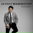 AZAMAT BEKBERGENOV