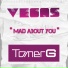 Vegas & Tomer G