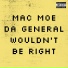 Mac Moe Da General