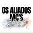 OS ALIADOS MC'S