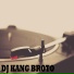 DJ KANG BROTO