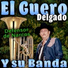El güero Delgado y su banda