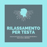 Musica Rilassante & Benessere