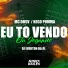Mc DDSV, Mc Nego Pumma, Dj Everton da Ol