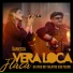 Vera Loca feat. Vanessa