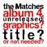 The Matches