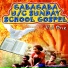 GABAGABA U C SUNDAY SCHOOL GOSPEL
