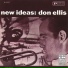 Don Ellis 1961 New Ideas