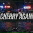Cherry Again