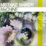 Mistake Maker Machine