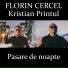 Florin Cercel feat. Kristian Printul