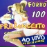 Forró 100 Preconceito