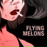 Flying Melons