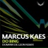 Marcus Kaes & Soulja Boy (DJ AlexRED rmx)