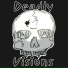 Deadly Visions