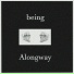 Alongway