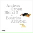 Andrea Grossi Blend 3, Beatrice Arrigoni
