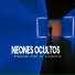 Neones Ocultos