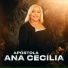 Apóstola Ana Cecília