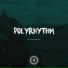 b.f.l. Polyrhythm