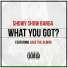Show Banga feat. Sage The Gemini