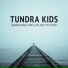 Tundra Kids