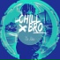 chillbro