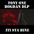 Tony One feat. Bogdan DLP