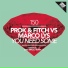 Prok & Fitch vs. Marco Lys