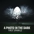 A Photo in the Dark