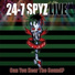 24-7 Spyz