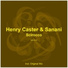 Henry Caster & Sanani