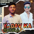 Harshit Yadav Rampuriya feat. Neeraj Yadav Unnao