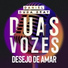Daniel, Duda Beat