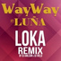 WayWay feat. Luña