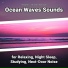 Relaxing Music, Ocean Sounds, Nature Sounds