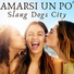 Slang Dogs City