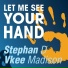 Vkee Madison, Stephan D
