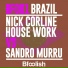 Nick Corline House Work, Sandro Murru