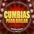 Cumbia Mix, Cumbias Para Bailar