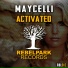 Maycelli - Activated (Original Mix)
