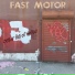 Fast Motor