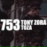 Tony Zora, Toza