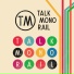 Talk Monorail