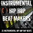 Instrumental Hip Hop Beat Makers