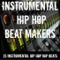Instrumental Hip Hop Beat Makers
