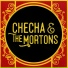 Checha & The Mortons