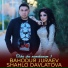 Bahodur Juraev, Shahlo Davlatova